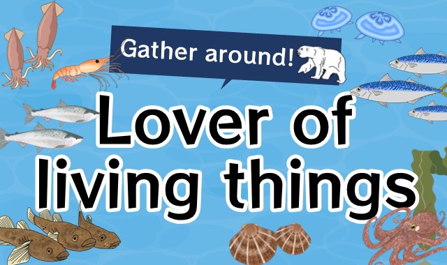 Course Image Gather around！Lover of living things
