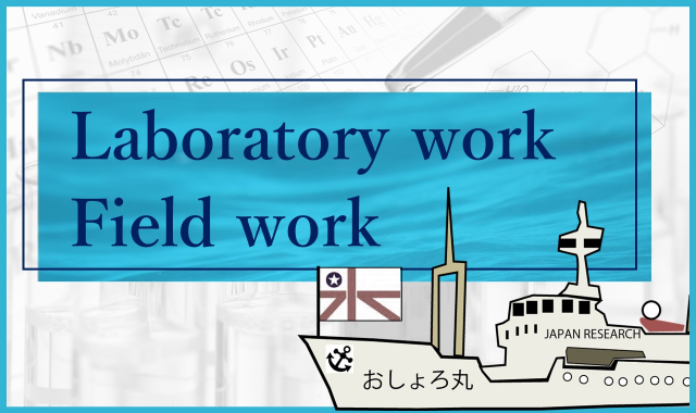 Laboratory work & Field work